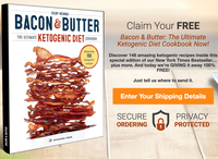 Bacon & Butter- The Ultimate Ketogenic Diet Cookbook